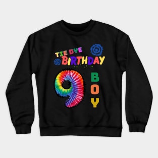 9 years old Tie dye Birthday boy Crewneck Sweatshirt